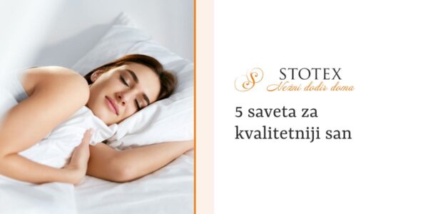 5 saveta za kvalitetniji san | Stotex